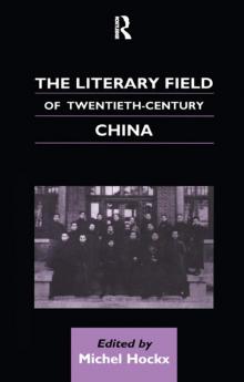 Literary Field of Twentieth Century China