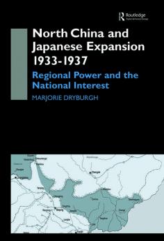 North China and Japanese Expansion 1933-1937