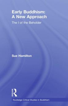 Early Buddhism: A New Approach