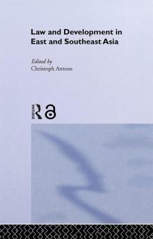 Law and Development in East and South-East Asia