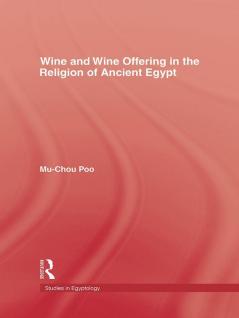 Wine & Wine Offering In The Religion Of Ancient Egypt