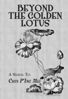 Beyond The Golden Lotus