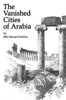 Vanished Cities Of Arabia