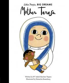 Little People Big Dreams: MOTHER TERESA