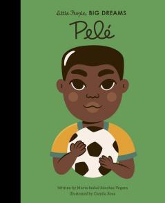 Little People Big Dreams: PELE