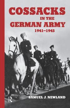 Cossacks in the German Army 1941-1945