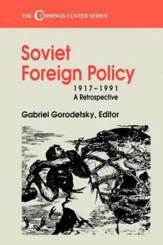 Soviet Foreign Policy 1917-1991