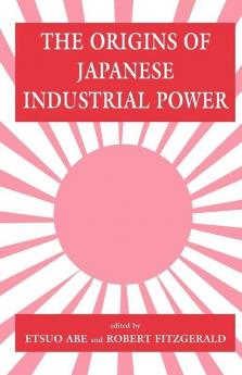 Origins of Japanese Industrial Power