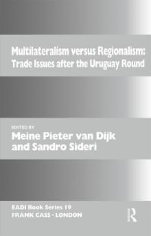 Multilateralism Versus Regionalism