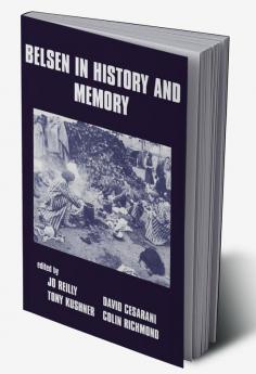 Belsen in History and Memory