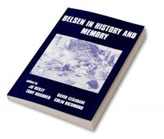 Belsen in History and Memory