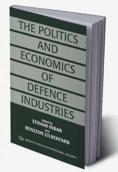 Politics and Economics of Defence Industries