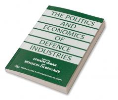 Politics and Economics of Defence Industries