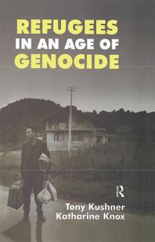 Refugees in an Age of Genocide