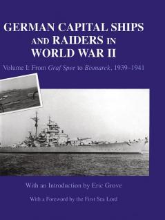 German Capital Ships and Raiders in World War II