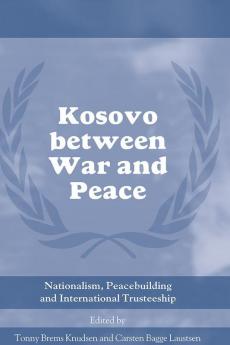 Kosovo between War and Peace