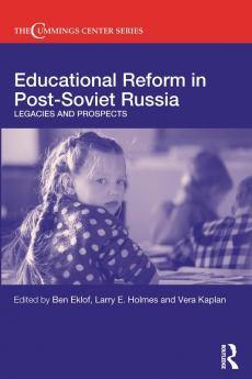 Educational Reform in Post-Soviet Russia