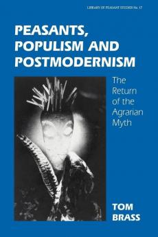 Peasants Populism and Postmodernism