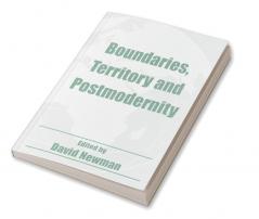 Boundaries Territory and Postmodernity
