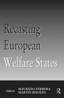 Recasting European Welfare States