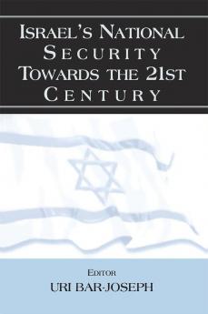 Israel's National Security Towards the 21st Century