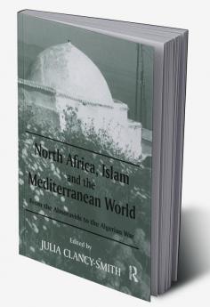 North Africa Islam and the Mediterranean World