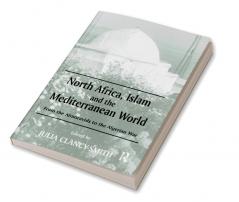 North Africa Islam and the Mediterranean World