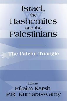 Israel the Hashemites and the Palestinians