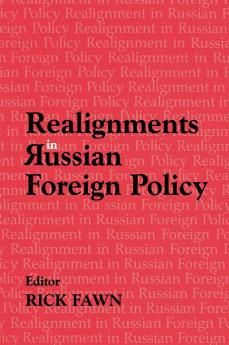 Realignments in Russian Foreign Policy