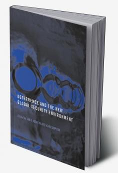 Deterrence and the New Global Security Environment