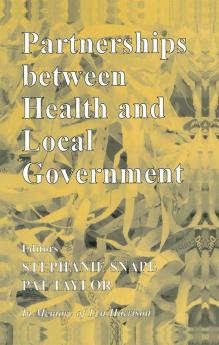 Partnerships Between Health and Local Government