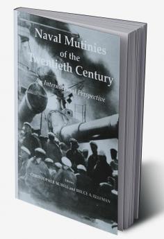 Naval Mutinies of the Twentieth Century