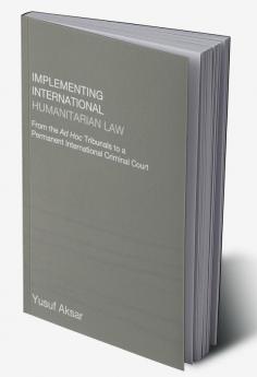 Implementing International Humanitarian Law