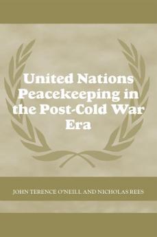 United Nations Peacekeeping in the Post-Cold War Era