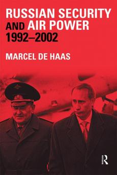 Russian Security and Air Power 1992-2002