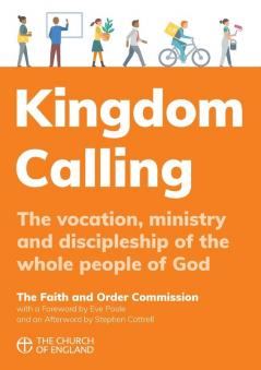 Kingdom Calling: The vocation ministry and discipleship of the whole people of God