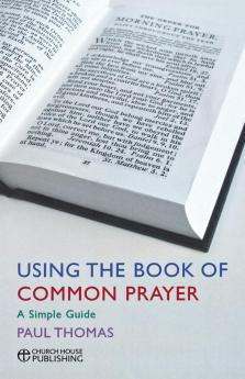 Using the Book of Common Prayer