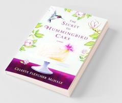The Secret to Hummingbird Cake