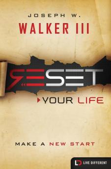 Reset Your Life: Make a New Start (Live Different)