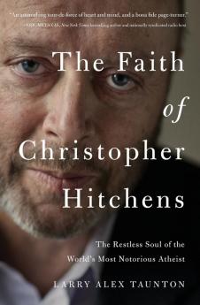 The Faith of Christopher Hitchens