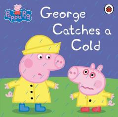 Peppa Pig: George Catches a Cold