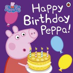 Peppa Pig: Happy Birthday Peppa!