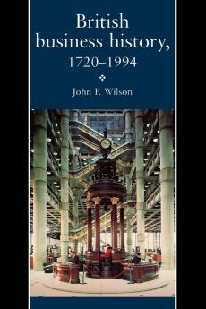 British Business History 1720-1994