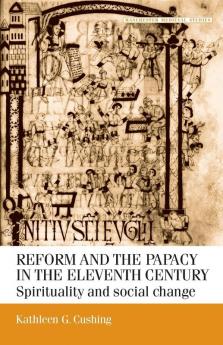 Reform and the papacy in the eleventh century