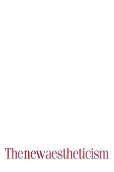 The new aestheticism