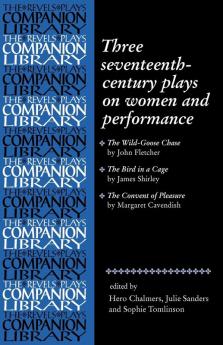 Three seventeenth-century plays on women and performance