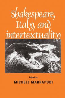 Shakespeare Italy and intertextuality