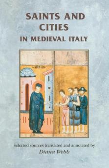 Saints and cities in medieval Italy