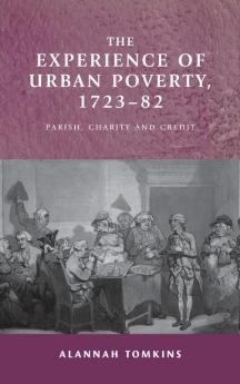 The experience of urban poverty 1723-82