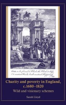 Charity and poverty in England c.1680-1820